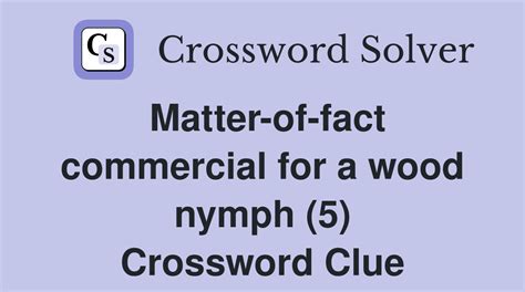 Wood nymph Crossword Clue